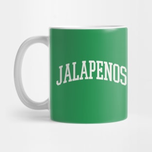 Jalapenos Text Type College Jalapeno Hot Sauce Mug